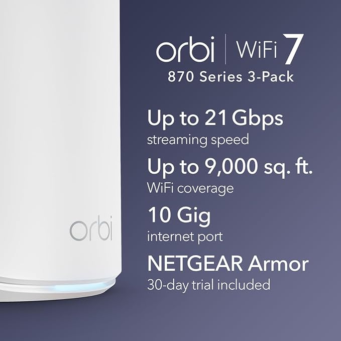 NETGEAR Orbi 870 Series Tri-Band WiFi 7 Mesh System (RBE873) - Router + 2 Satellite Extenders, Security Features, Up to 21 Gbps, Covers Up to 9,000 Sq. Ft., 150 Devices, 10 Gig Internet Port, BE21000