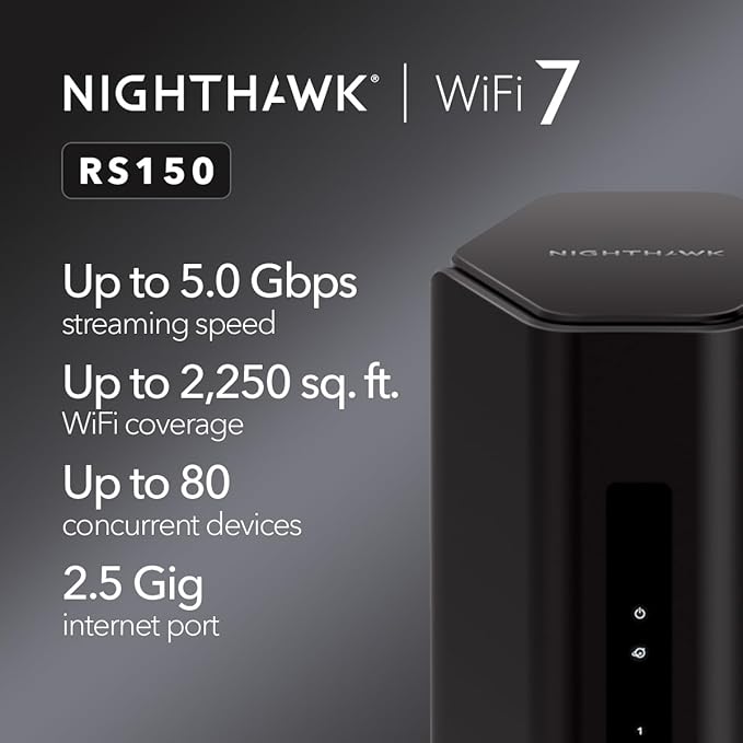 NETGEAR Nighthawk Dual-Band WiFi 7 Router (RS150) - Security Features, BE5000 Wireless Speed (up to 5.0 Gbps) - Covers up to 2,250 sq. ft., 80 Devices - 2.5 Gig Internet Port – Free Expert Help