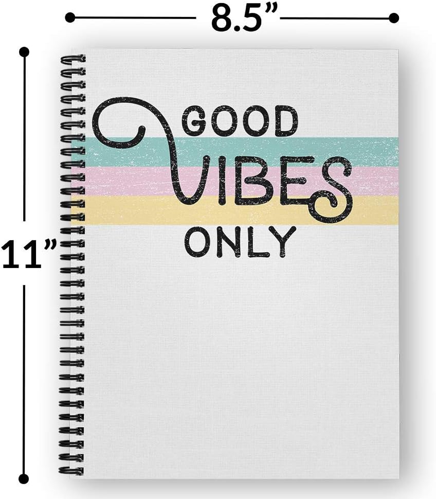 Softcover Good Vibes 8.5" x 11" Motivational Spiral Notebook/Journal, 120 College Ruled Pages, Durable Gloss Laminated Cover, Black Wire-o Spiral. Made in The USA