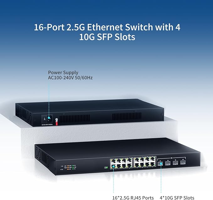 16 Port 2.5G Network Ethernet Switch, 16 x 2.5Gb RJ45 Ports, 4 x 10G SFP Slots, 240Gbps Switching Capacity, Desktop or Rack Mount/Metal Case/Fan Cooling/Plug and Play Unmanaged