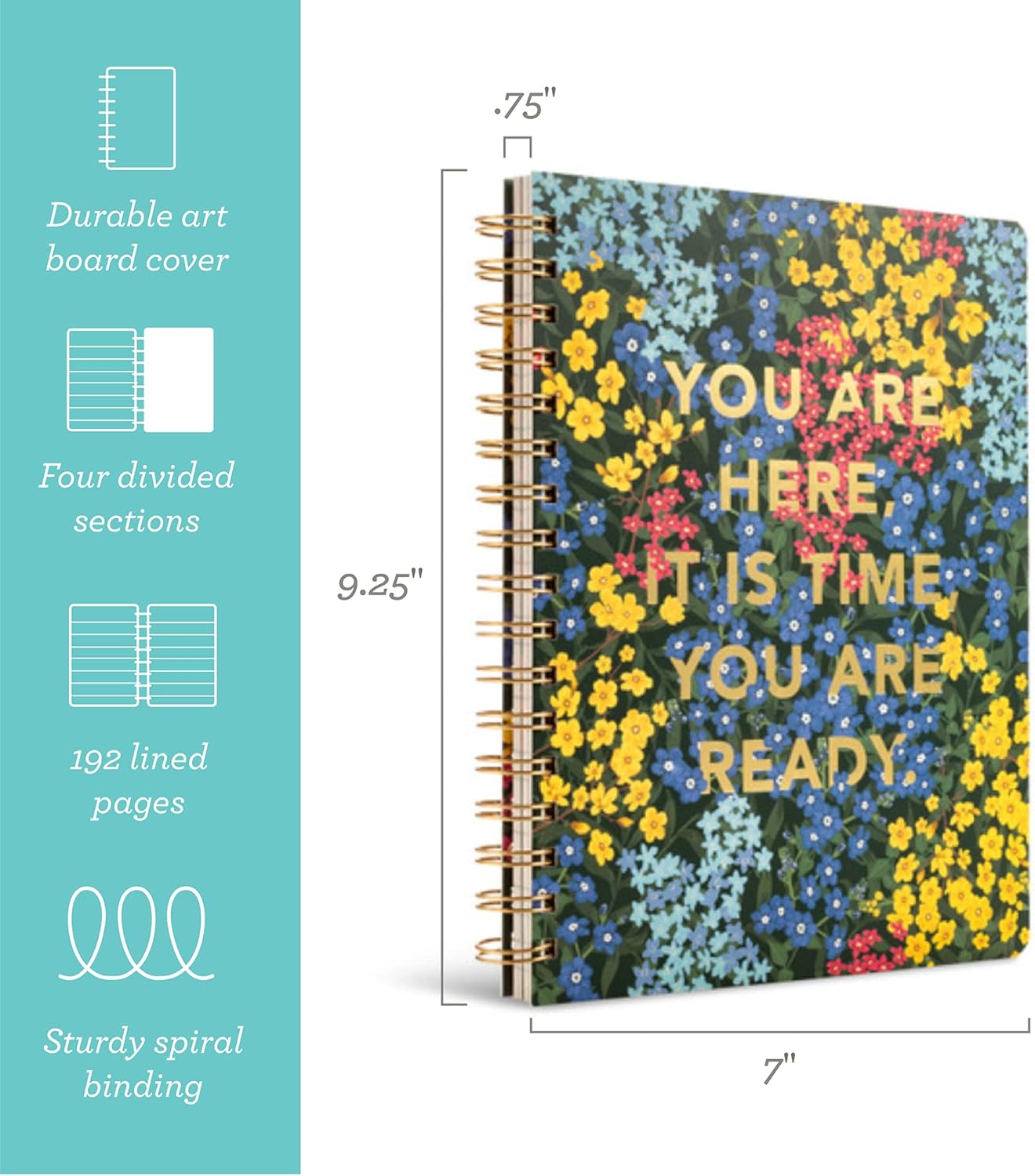 Compendium Spiral Notebook - You are here, it is time, you are ready. — A Designer Spiral Notebook with 192 Lined Pages, College Ruled, 7.0”W x 9.25”H